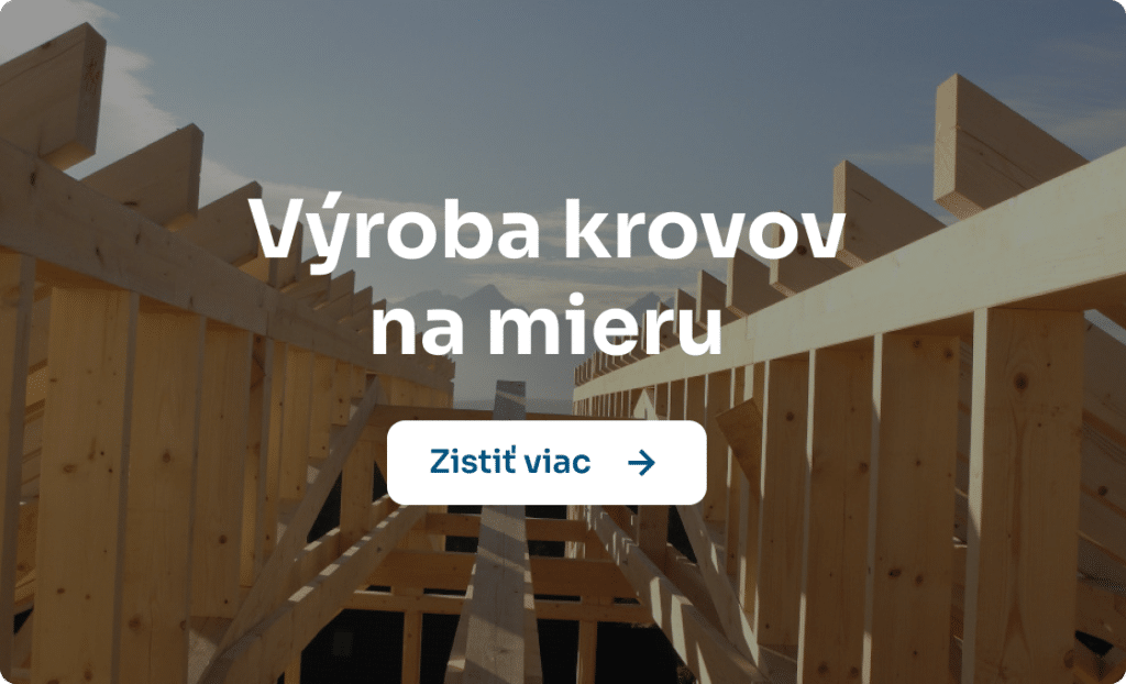 Výroba krovov na mieru
